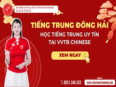 Tiếng Trung Đông Hải – Cơ hội học tập và hội nhập ngay tại quê nhà