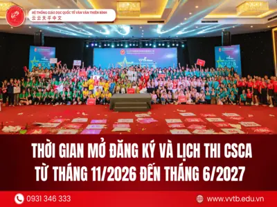 Thời gian mở đăng ký và lịch thi CSCA từ tháng 11/2026 đến tháng 6/2027 