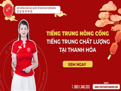 Tiếng Trung Nông Cống – Tiếng Trung chất lượng tại Thanh Hóa